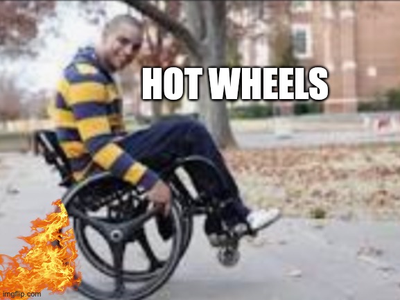 hot wheels | HOT WHEELS | image tagged in open-wheel racing | made w/ Imgflip meme maker