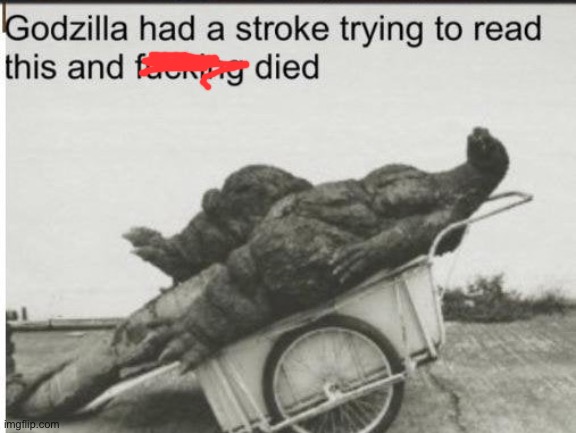 Godzilla | image tagged in godzilla | made w/ Imgflip meme maker