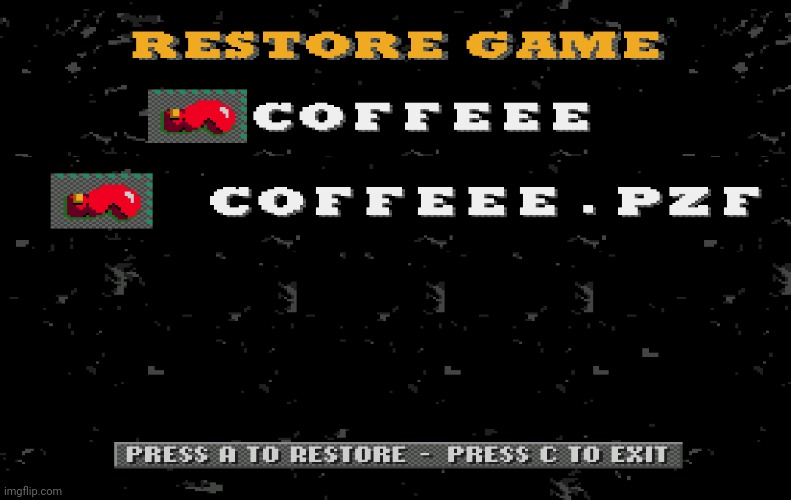 Prize Fighter COFFEE Savedata! | image tagged in prize fighter savedata,coffee | made w/ Imgflip meme maker