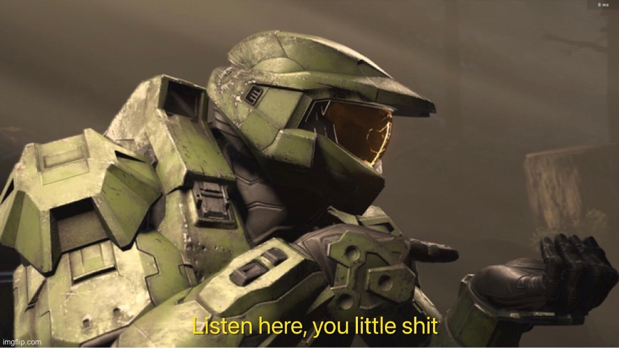 Del lore | image tagged in listen here halo | made w/ Imgflip meme maker