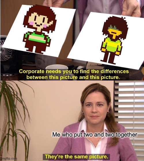 They're The Same Picture Meme | Me who put two and two together | image tagged in memes,they're the same picture | made w/ Imgflip meme maker