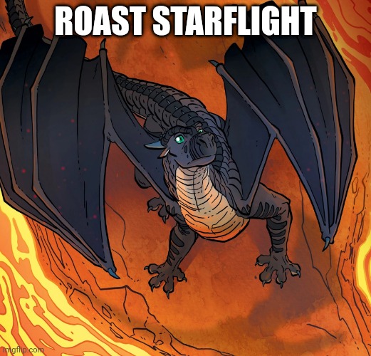 Starflight needs help | ROAST STARFLIGHT | image tagged in starflight needs help | made w/ Imgflip meme maker