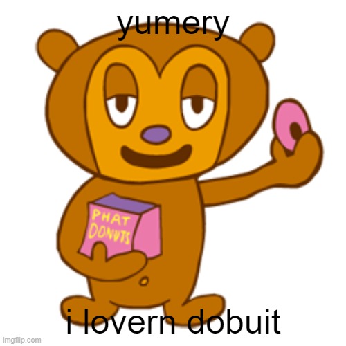 this bro is a mood | yumery; i lovern dobuit | image tagged in pj berri | made w/ Imgflip meme maker