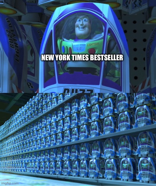 Memee | NEW YORK TIMES BESTSELLER | image tagged in buzz lightyear clones | made w/ Imgflip meme maker