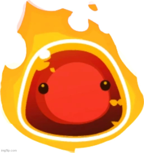 Fire slime | image tagged in fire slime | made w/ Imgflip meme maker