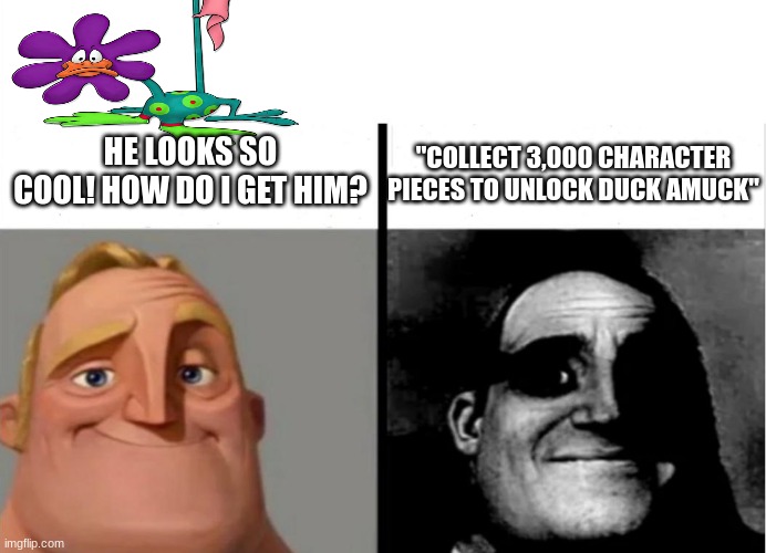 the new looney tunes: world of mayhem character in a nutshell | HE LOOKS SO COOL! HOW DO I GET HIM? "COLLECT 3,000 CHARACTER PIECES TO UNLOCK DUCK AMUCK" | image tagged in looney tunes,videogames | made w/ Imgflip meme maker