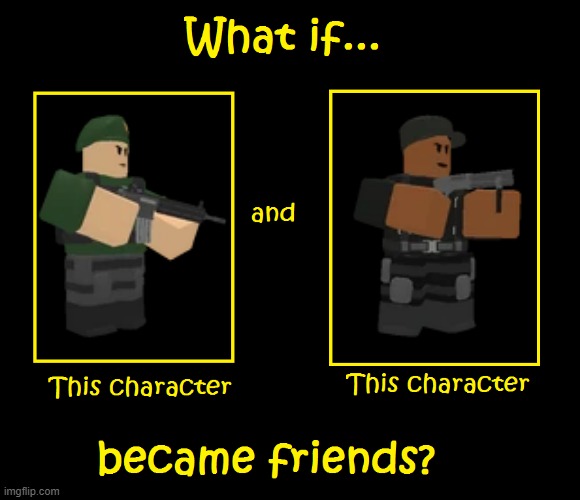 What if Militant and Shotgunner Became Friends | image tagged in what if these characters became friends,tds,tower defense simulator,friends | made w/ Imgflip meme maker