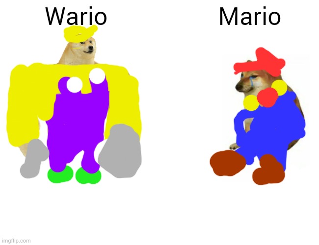 M | Wario; Mario | image tagged in memes,buff doge vs cheems,mario,wario dies | made w/ Imgflip meme maker
