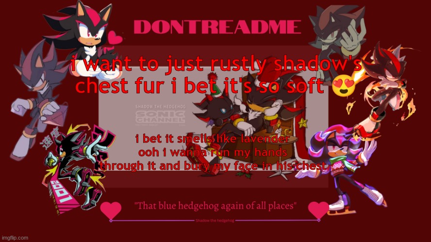 i bet it's warm too it's probably soft and velvety oooo | i want to just rustly shadow's chest fur i bet it's so soft 😍; i bet it smells like lavender ooh i wanna run my hands through it and bury my face in his chest | image tagged in woo yea ooh m babey ooweeie yeaeeeyaey ye hewoo | made w/ Imgflip meme maker