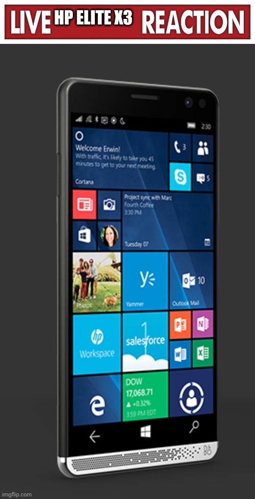 HP ELITE X3 | image tagged in live x reaction,hp elite x3 | made w/ Imgflip meme maker
