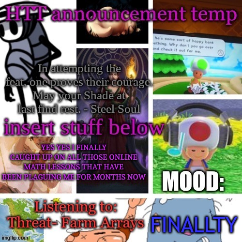 Hecate Announcement V1.1 | YES YES I FINALLY CAUGHT UP ON ALL THOSE ONLINE MATH LESSONS THAT HAVE BEEN PLAGUING ME FOR MONTHS NOW; FINALLTY | image tagged in hecate announcement v1 1 | made w/ Imgflip meme maker