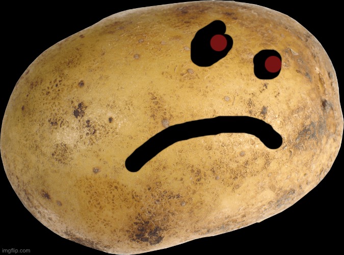 Potato | image tagged in potato | made w/ Imgflip meme maker