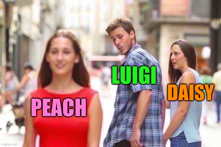 Distracted Boyfriend Meme | LUIGI; DAISY; PEACH | image tagged in memes,distracted boyfriend | made w/ Imgflip meme maker