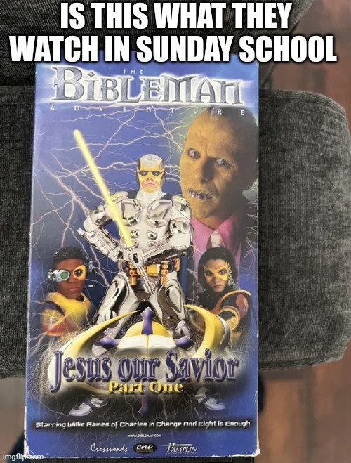 Bibleman | IS THIS WHAT THEY WATCH IN SUNDAY SCHOOL | image tagged in bibleman | made w/ Imgflip meme maker