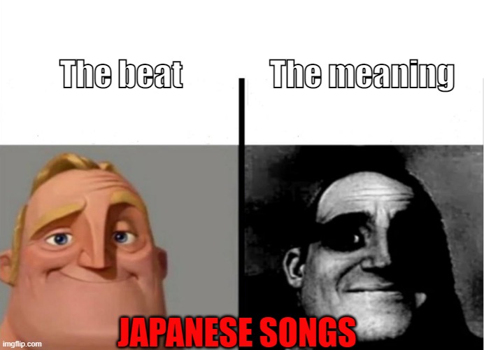 Japanese music be like - Imgflip