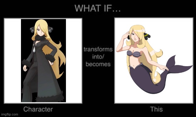 what if cynthia transforms into a mermaid | image tagged in what if character transforms into/becomes what,pokemon,nintendo,mermaid | made w/ Imgflip meme maker