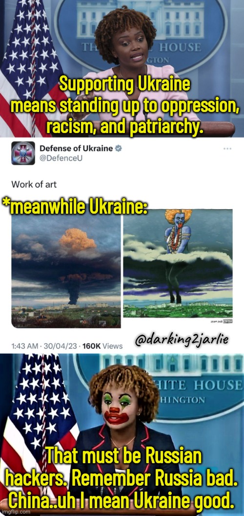 Russia Bad. Ukraine good. | Supporting Ukraine means standing up to oppression, racism, and patriarchy. *meanwhile Ukraine:; @darking2jarlie; That must be Russian hackers. Remember Russia bad. China..uh I mean Ukraine good. | image tagged in ukraine,racism,misogyny,india,liberals,russia | made w/ Imgflip meme maker