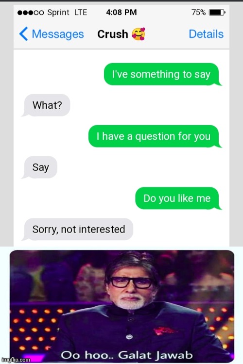 Getting rejected | image tagged in memes,crush,chat,indians | made w/ Imgflip meme maker