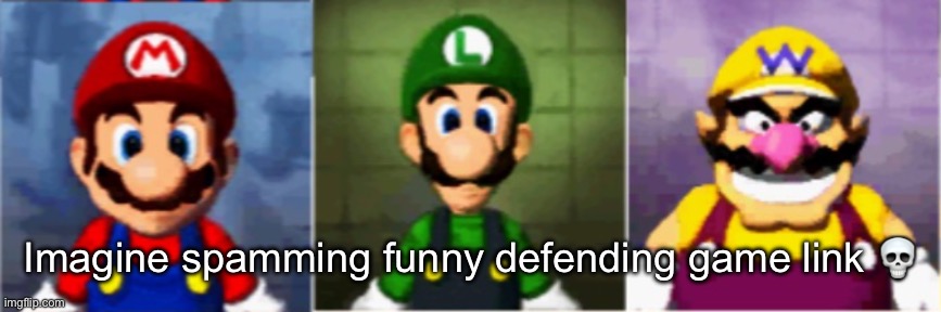 Got the whole squad laugh | Imagine spamming funny defending game link 💀 | image tagged in got the whole squad laugh | made w/ Imgflip meme maker