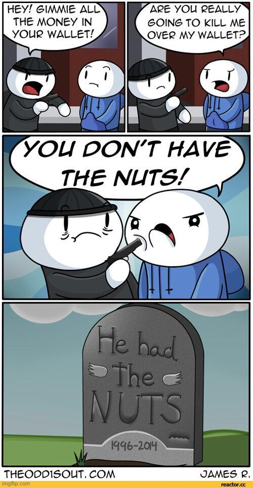 943 | image tagged in nuts,comics/cartoons,comics,theodd1sout,money,robber | made w/ Imgflip meme maker