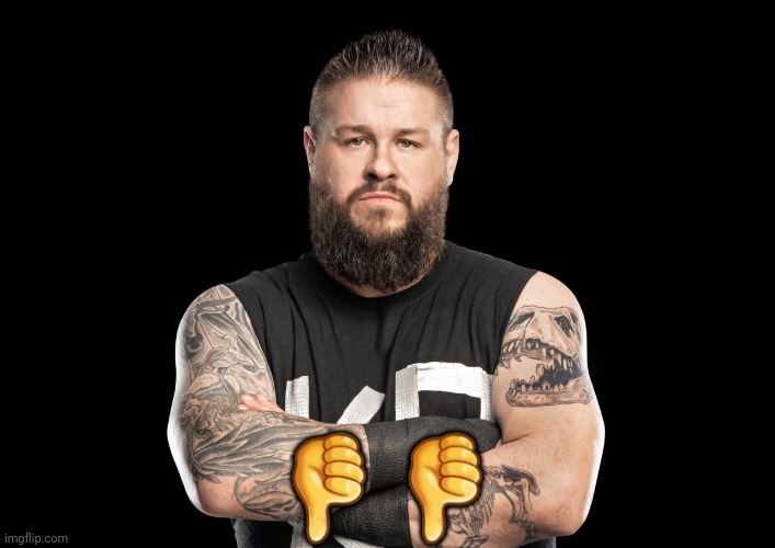 Kevin Owens | 👎👎 | image tagged in memes,wwe,kevin owens | made w/ Imgflip meme maker