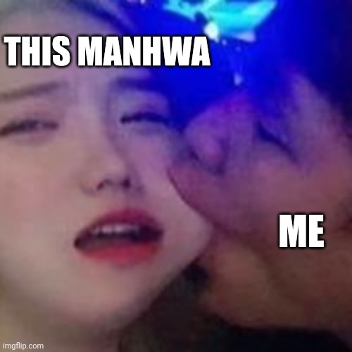 THIS MANHWA; ME | made w/ Imgflip meme maker