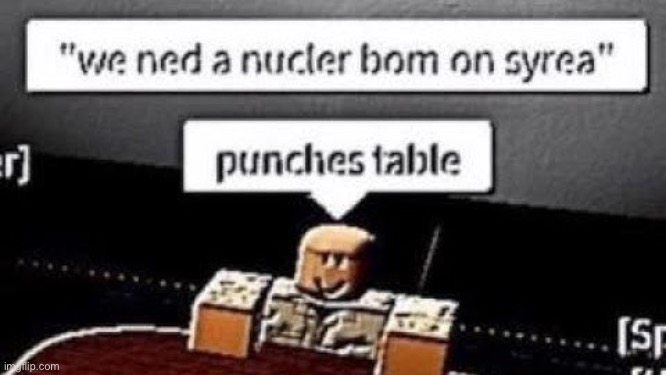 Roblox be wildin’ | image tagged in memes | made w/ Imgflip meme maker