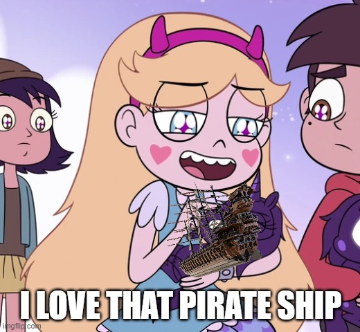 Star poking little black unicorn's nose | I LOVE THAT PIRATE SHIP | image tagged in star poking little black unicorn's nose | made w/ Imgflip meme maker