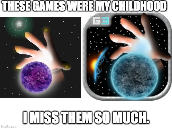 Gravity 2 + evolved/3 | THESE GAMES WERE MY CHILDHOOD; I MISS THEM SO MUCH. | image tagged in esotericgames,oldgames,phonegames,lokoapps llc,why are you reading the tags | made w/ Imgflip meme maker