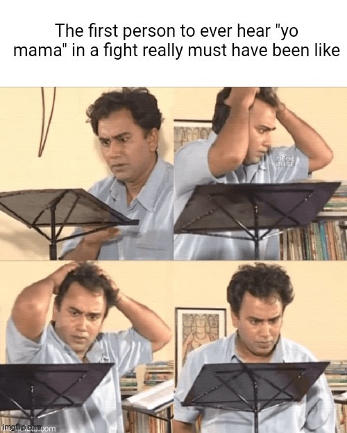 Not my mother! | image tagged in memes | made w/ Imgflip meme maker
