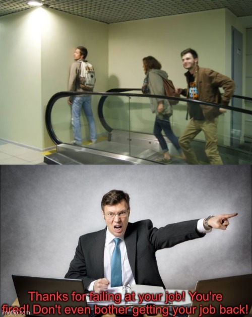 Escalator placement | image tagged in thanks for failing at your job,escalator,fails,you had one job,you-had-one-job | made w/ Imgflip meme maker