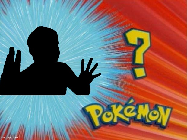 who is that pokemon | image tagged in who is that pokemon | made w/ Imgflip meme maker