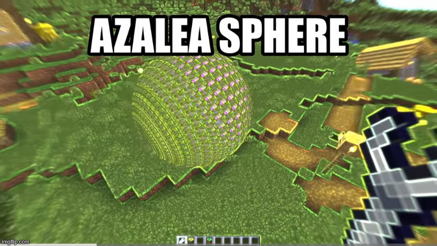 a z a l e a s p h e r e | image tagged in minecraft | made w/ Imgflip meme maker