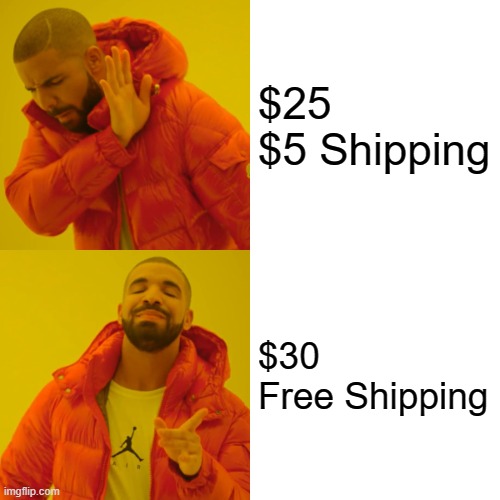 Drake Hotline Bling | $25
$5 Shipping; $30
Free Shipping | image tagged in memes,drake hotline bling | made w/ Imgflip meme maker