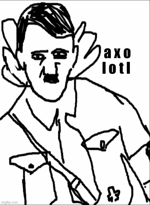 a x o l o t l | made w/ Imgflip meme maker