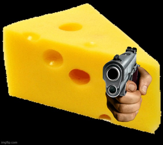 Needed the image | image tagged in cheese | made w/ Imgflip meme maker