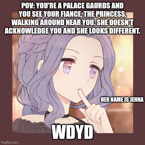 No joke military vehicle op Bambi Roblox or among us ocs. Humanoid straight / bi male oc only | POV: YOU'RE A PALACE GAURDS AND YOU SEE YOUR FIANCE, THE PRINCESS, WALKING AROUND NEAR YOU. SHE DOESN'T ACKNOWLEDGE YOU AND SHE LOOKS DIFFERENT. HER NAME IS JENNA; WDYD | made w/ Imgflip meme maker