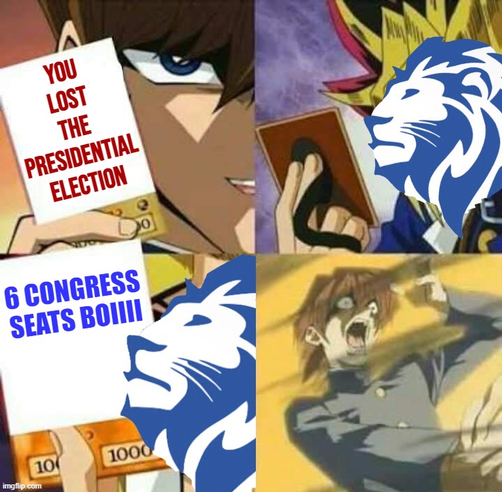 Conservative Party Yu-Gi-Oh | You lost the Presidential election; 6 CONGRESS SEATS BOIIII | image tagged in conservative party yu-gi-oh | made w/ Imgflip meme maker