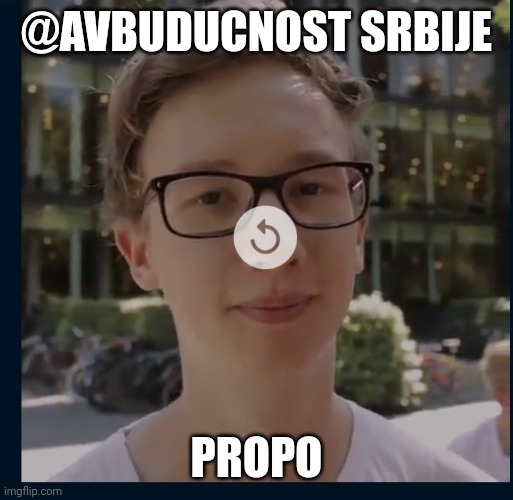 @AVBUDUCNOST SRBIJE; PROPO | made w/ Imgflip meme maker