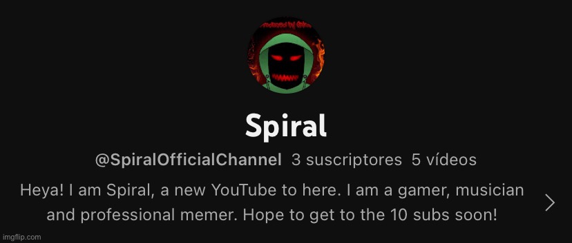 So, I am new starting on YouTube and I already got a few vide. Can you please check them out? Thanks! @SpiralOfficialChannel | made w/ Imgflip meme maker