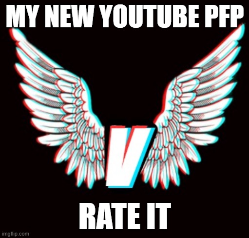 MY NEW YOUTUBE PFP; RATE IT | made w/ Imgflip meme maker