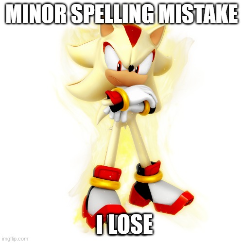 Minor Spelling Mistake HD | LOSE | image tagged in minor spelling mistake hd | made w/ Imgflip meme maker