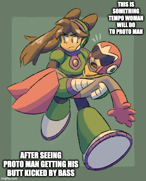 Quake Woman Holding Proto Man | THIS IS SOMETHING TEMPO WOMAN WILL DO TO PROTO MAN; AFTER SEEING PROTO MAN GETTING HIS BUTT KICKED BY BASS | image tagged in protoman,megaman,tempo,quakewoman | made w/ Imgflip meme maker