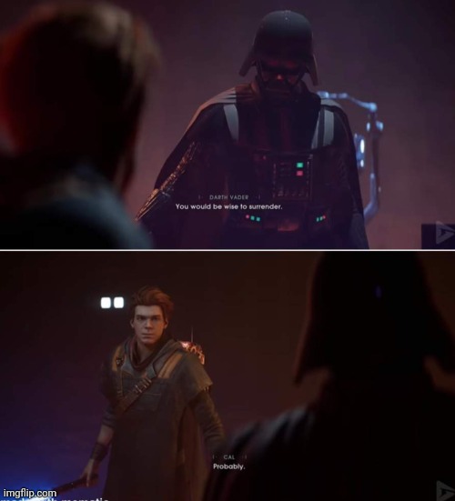 I love how Cal has no idea who Darth Vader is so he just says that | made w/ Imgflip meme maker