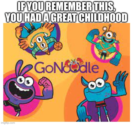 pop see ko | IF YOU REMEMBER THIS, YOU HAD A GREAT CHILDHOOD | image tagged in blank white template,gonoodle,childhood,memes,funny | made w/ Imgflip meme maker