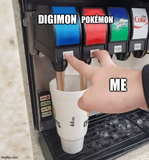 They're both awesome! | DIGIMON; POKÉMON; ME | image tagged in both taps | made w/ Imgflip meme maker