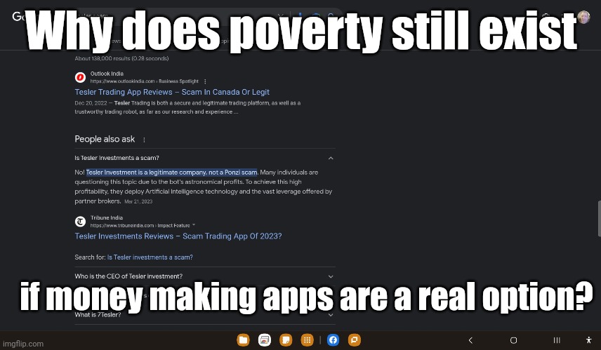 Not a scam but a test of human spirit | Why does poverty still exist; if money making apps are a real option? | image tagged in money money | made w/ Imgflip meme maker