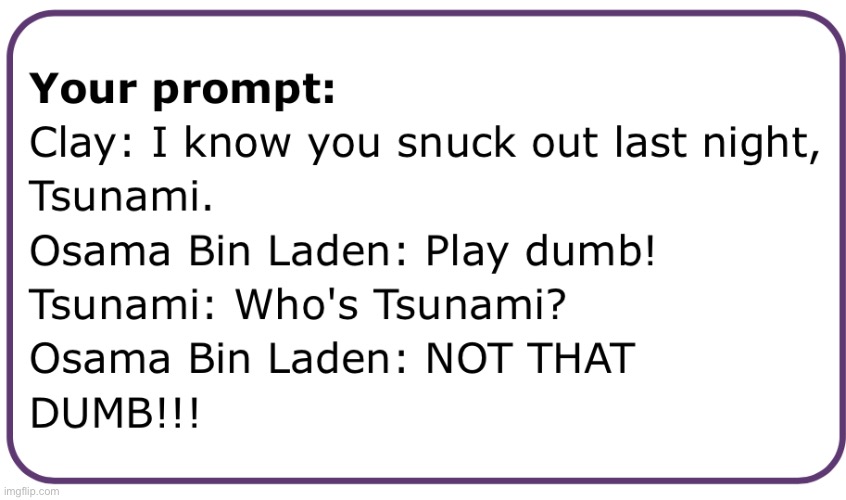 Tsunami and the ghost of Ladin part 1 | made w/ Imgflip meme maker