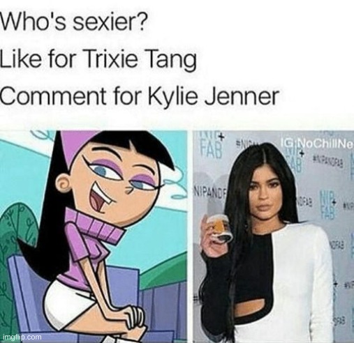 BRO TRIXIE IS LIKE 10 WTFFFF | made w/ Imgflip meme maker