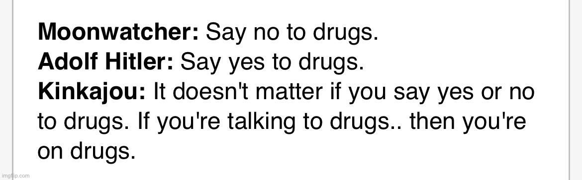 I thought Hitler didn’t do drugs | made w/ Imgflip meme maker